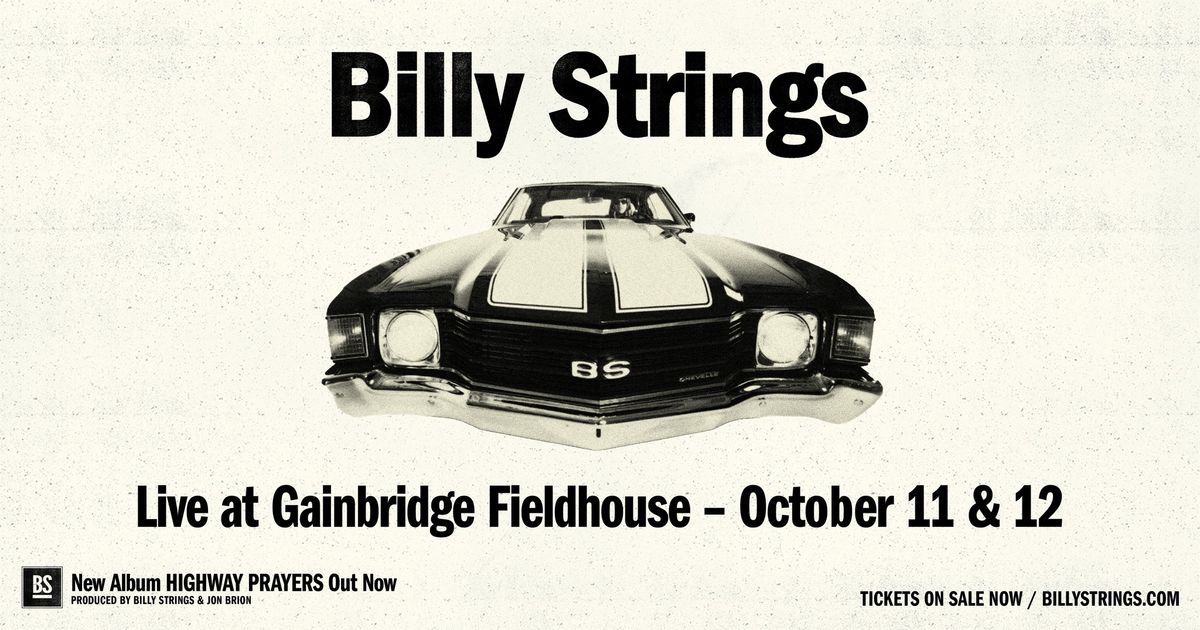 Billy Strings (2 Day Pass) - Indianapolis, IN - 2 Nights!