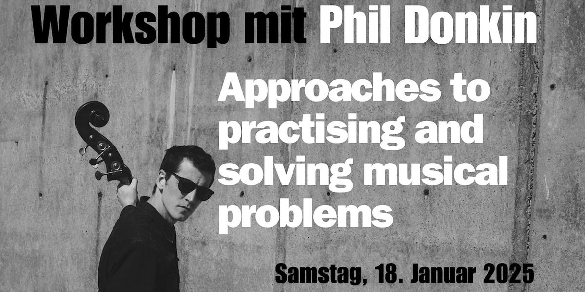 Workshop mit Phil Donkin