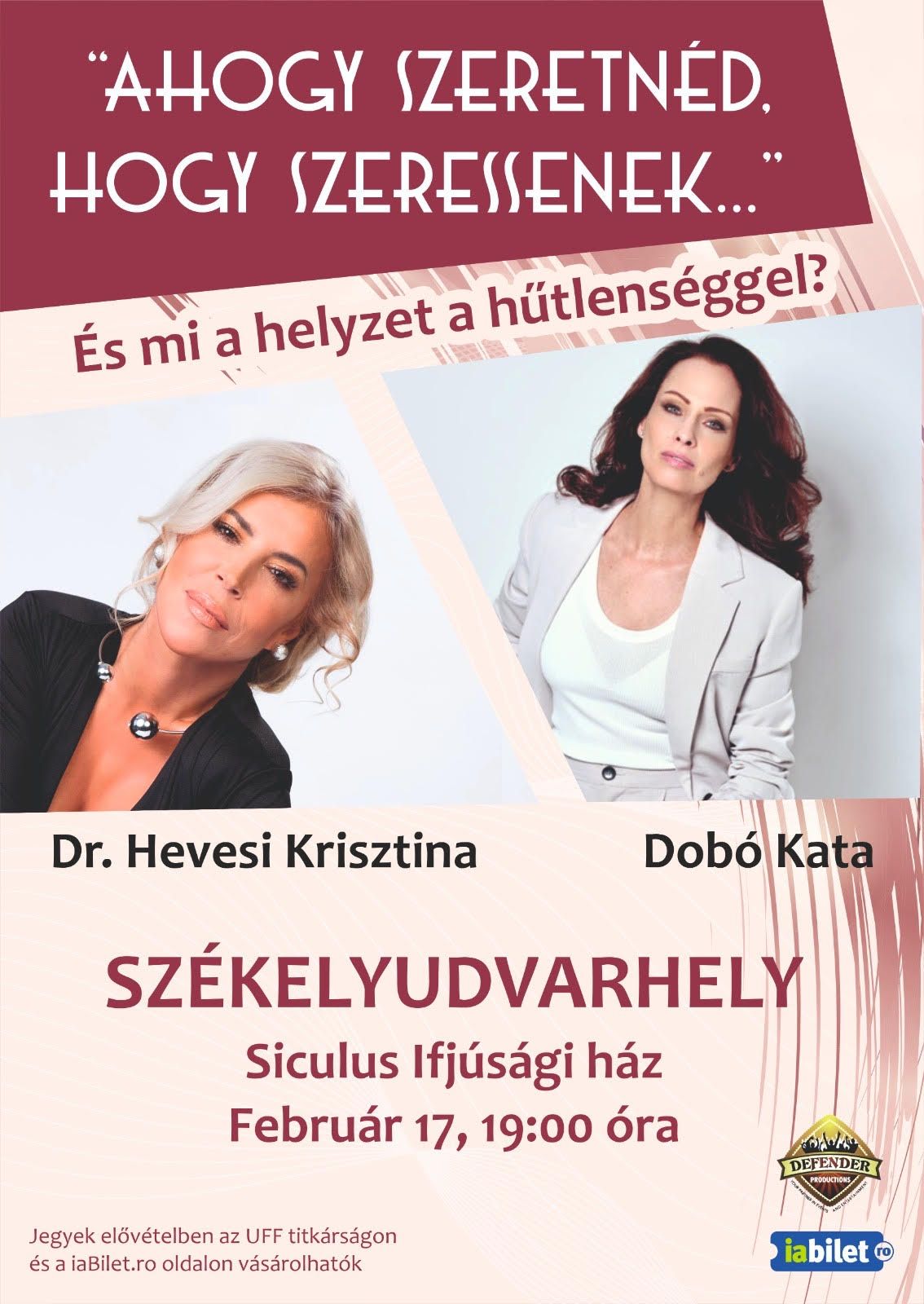 Sz\u00e9kelyudvarhely - Dr Hevesi Krisztina \u00e9s Dob\u00f3 Kata - Ahogy szeretn\u00e9d, hogy szeressenek