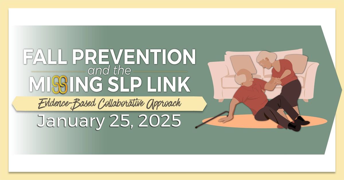 Fall Prevention and the Missing SLP Link