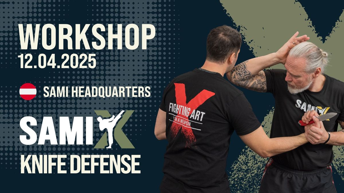 SAMI-X KNIFE DEFENSE WORKSHOP 