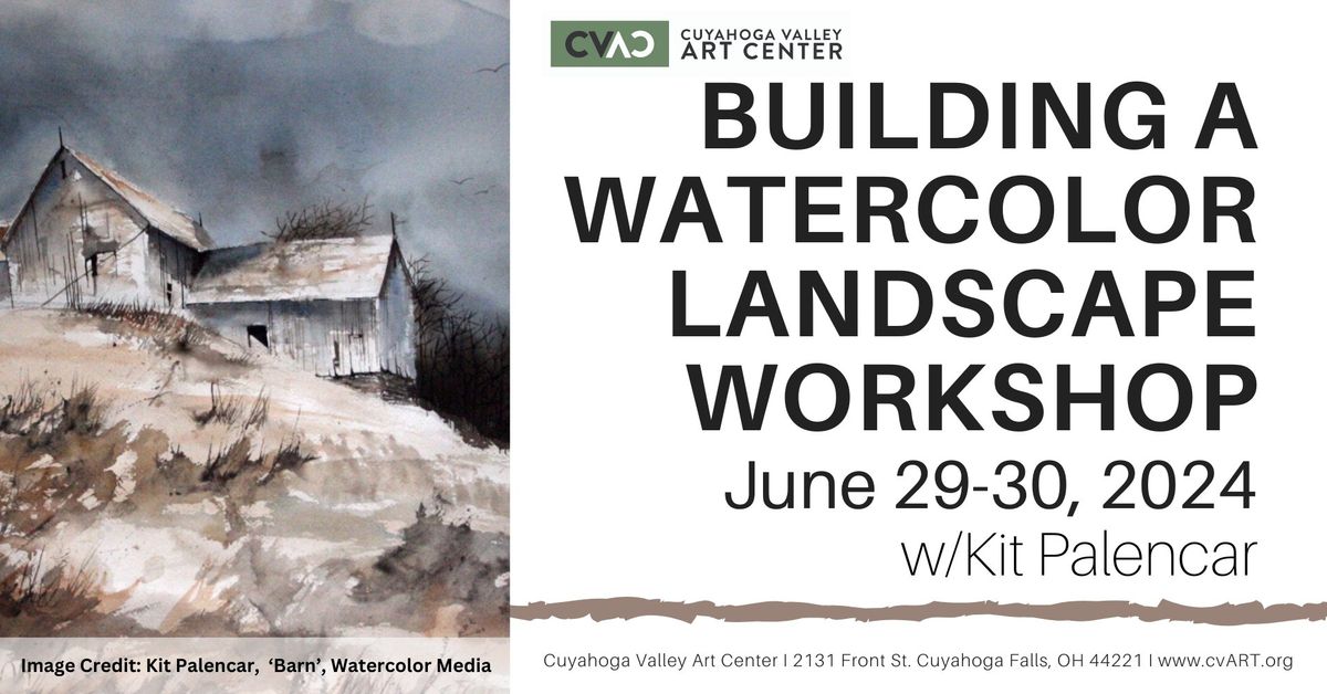 Building a Watercolor Landscape Workshop w\/Kit Palencar