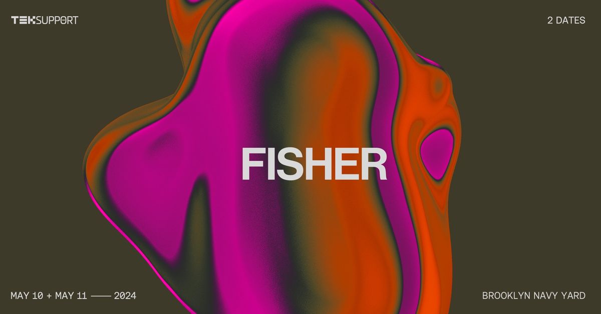 Teksupport: FISHER (2 DATES)