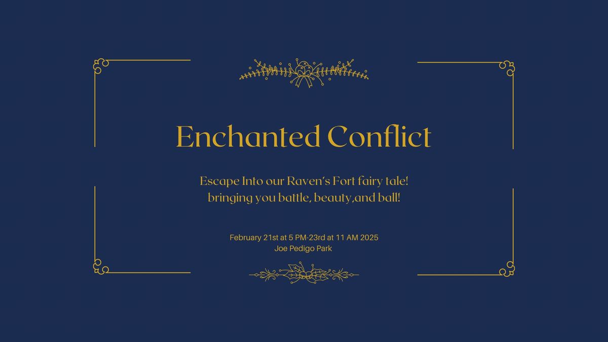 Enchanted Conflict