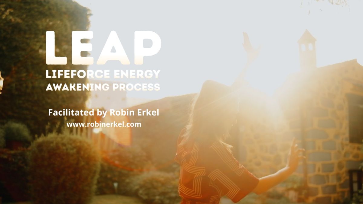 LEAP Lifeforce Energy Awakening Process - Eindhoven