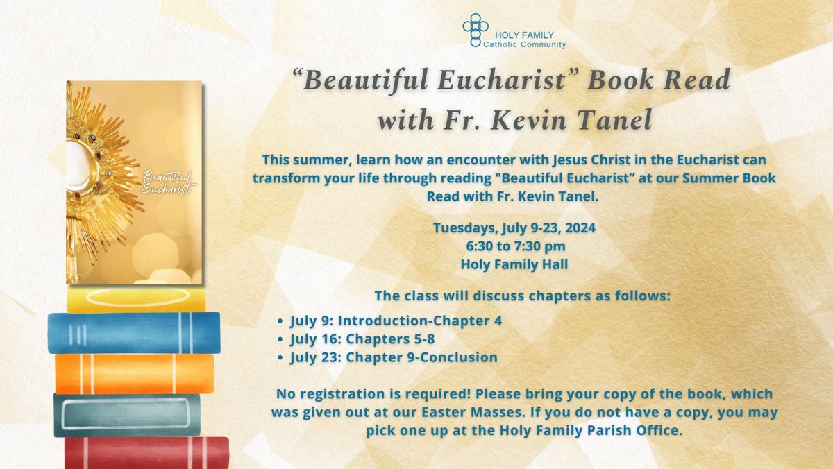 \u201cBeautiful Eucharist\u201d Summer Book Read with Fr. Kevin Tanel