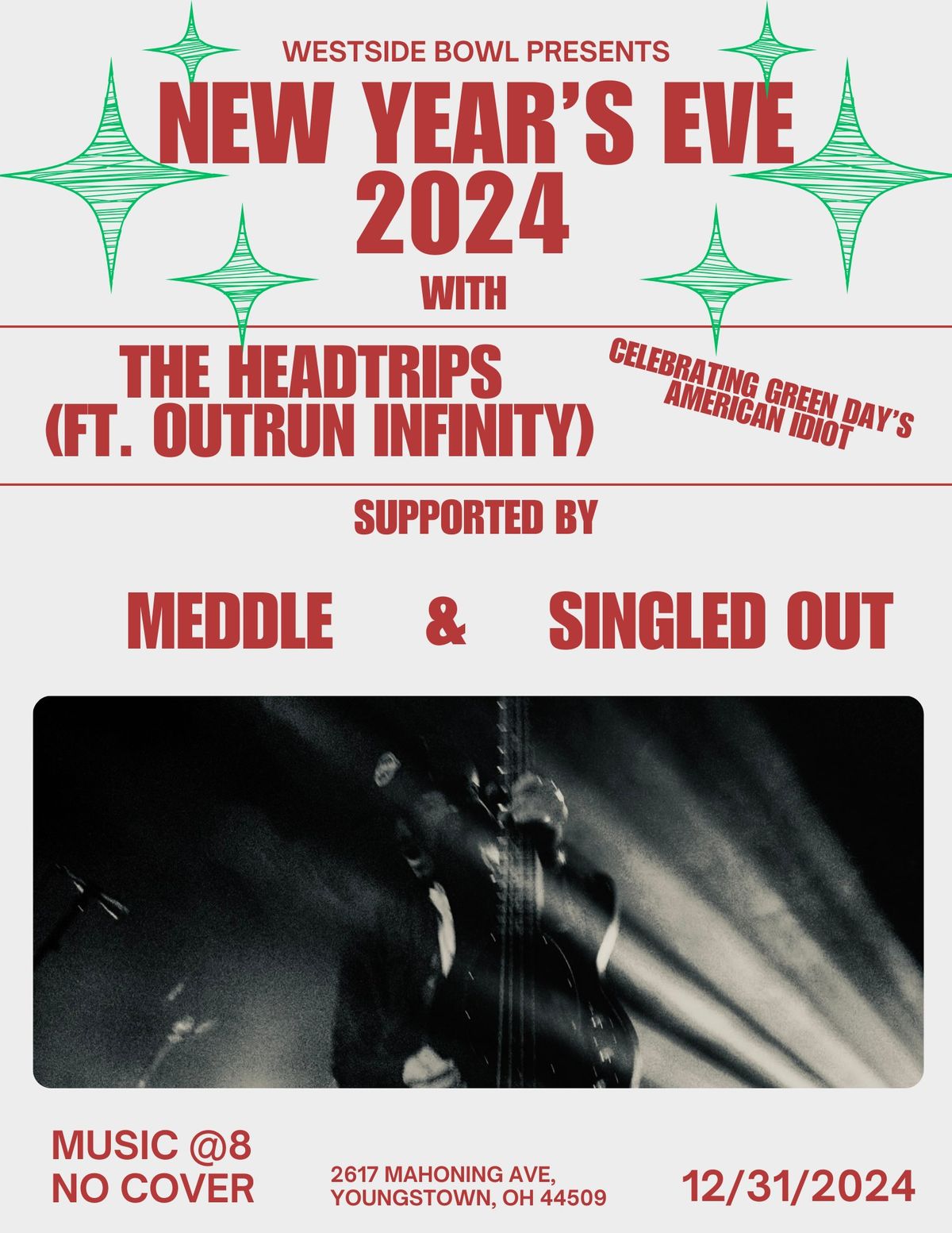 New Years Eve with The Head Trips\/Outrun Infinity\/Meddle\/Singled Out at the Westside Bowl -No Cover-