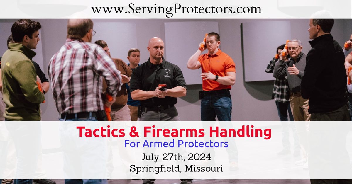 Springfield, MO- Tactics & Firearms Handling