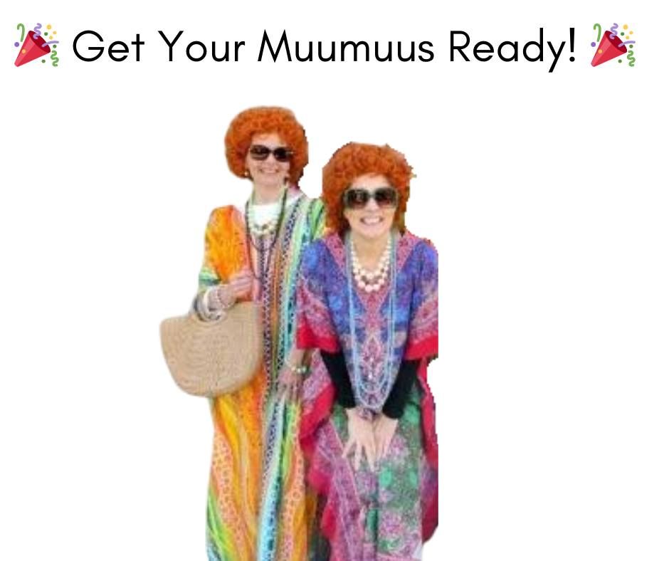 \ud83c\udf89 Get Your Muumuus Ready! \ud83c\udf89 It's a Party!