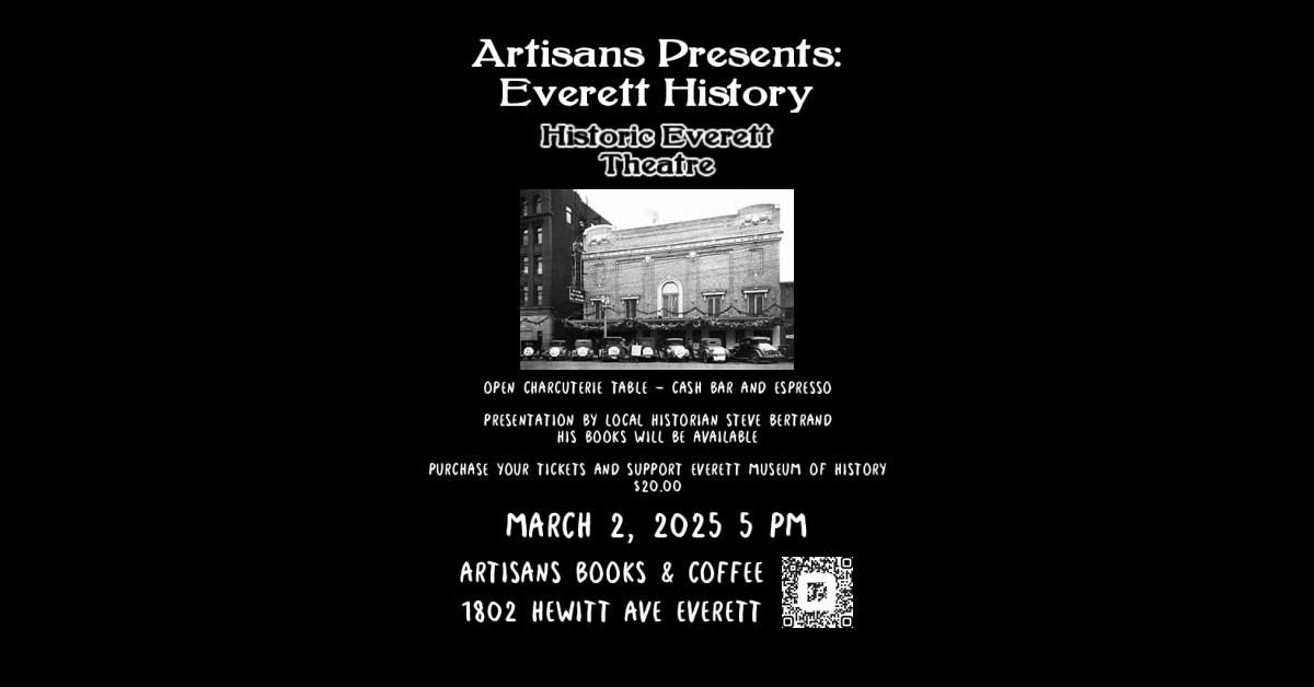 Artisans Presents: Everett History, the Historic Everett Theatre