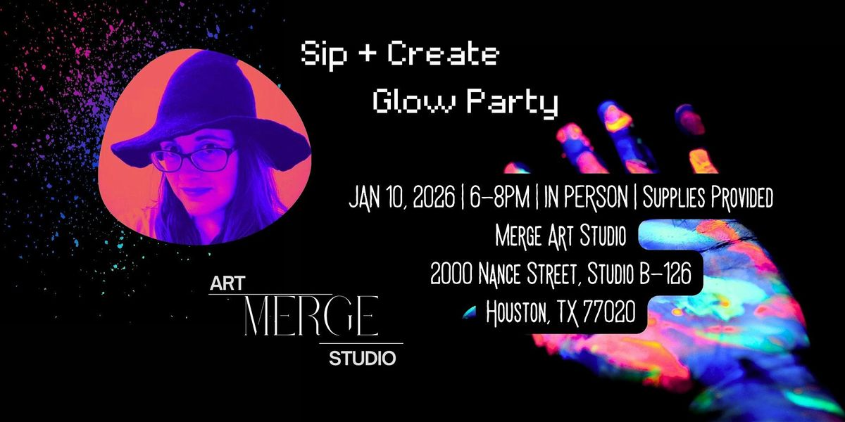 Sip and Create Glow Party