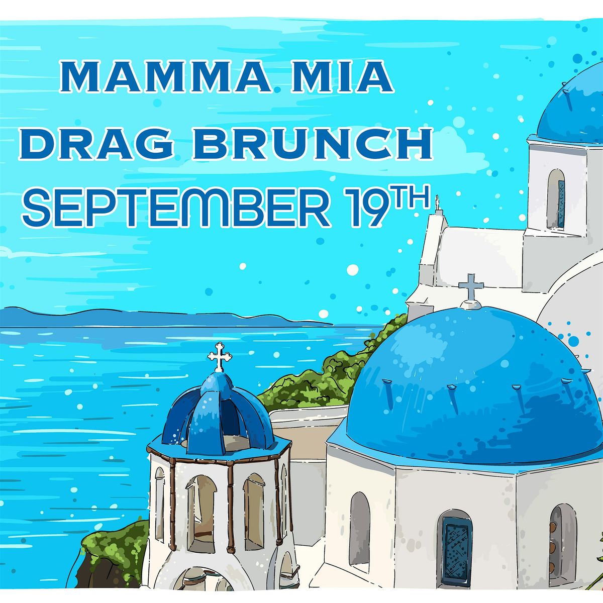 Mamma Mia Drag Brunch