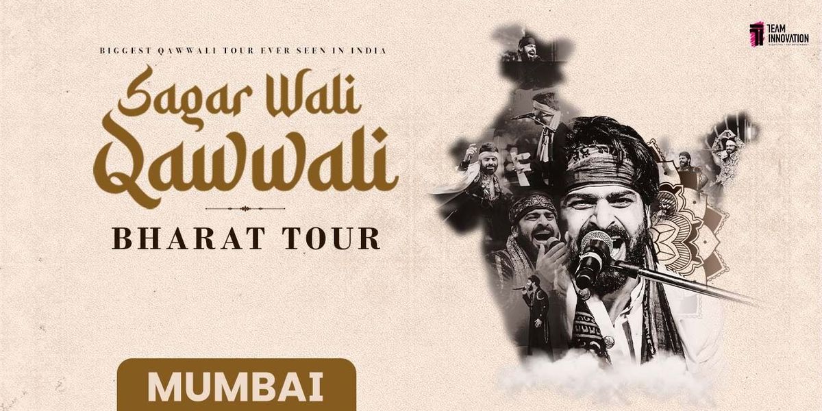 Sagar Waali Qawwali - Bharat Tour 2025 (Mumbai)