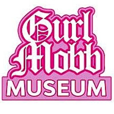 Gurl Mobb Museum
