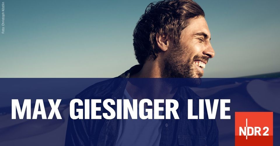 Max Giesinger open air in Hamburg - neuer Termin