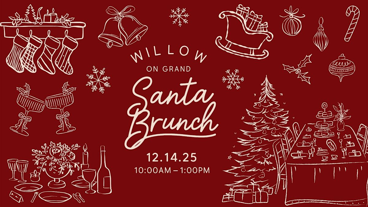 Brunch with Santa at Willow on Grand