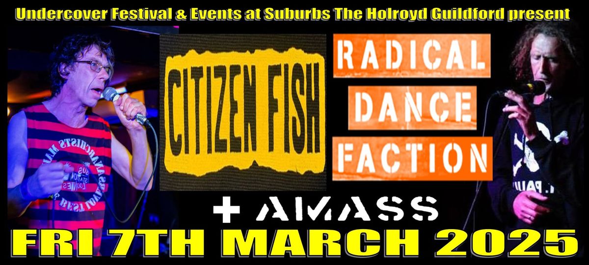 Citizen Fish & Radical Dance Faction joint headline gig Undercover at Suburbs The Holroyd Guildford