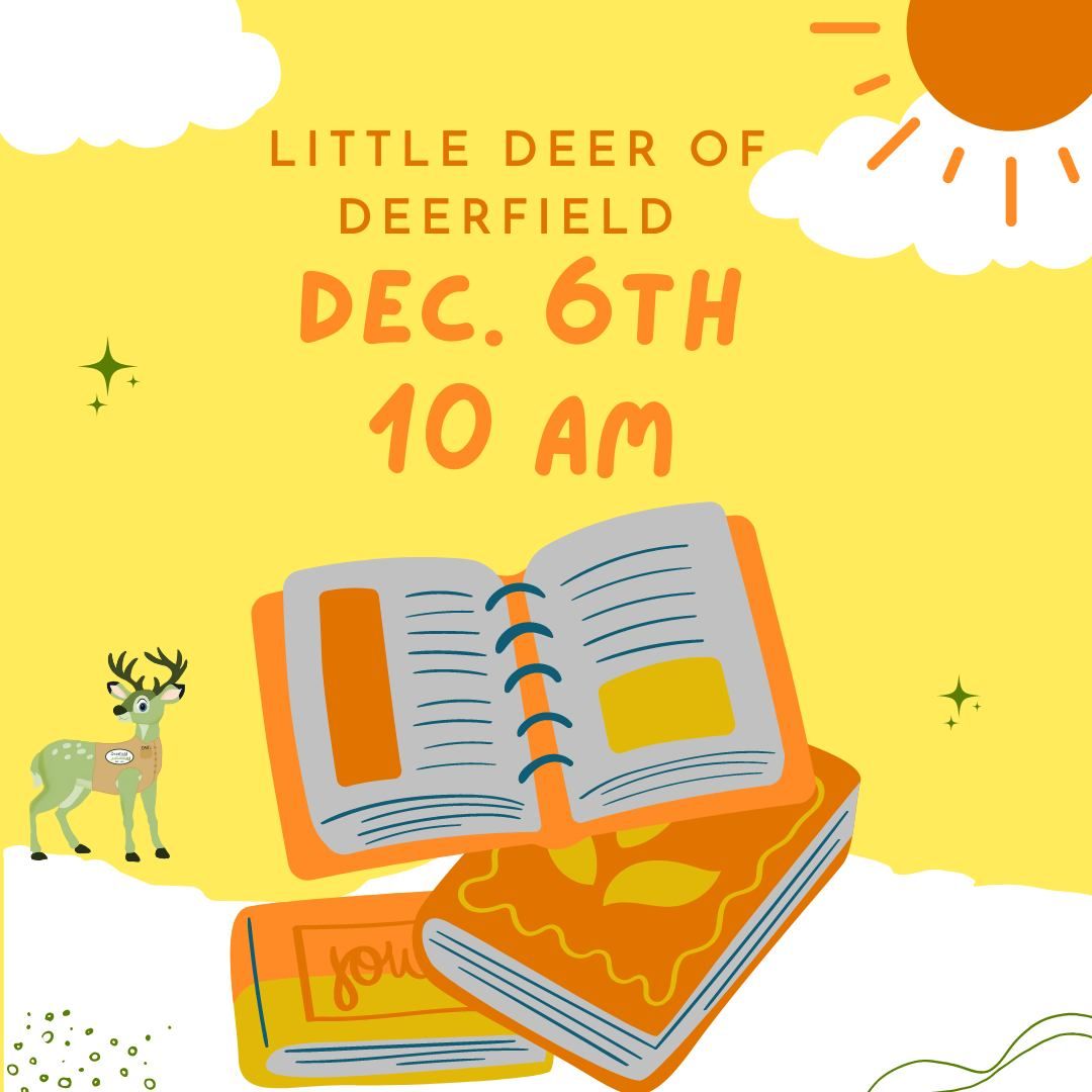 Little Deer of Deerfield Story Time: Winter Wonderland Day 