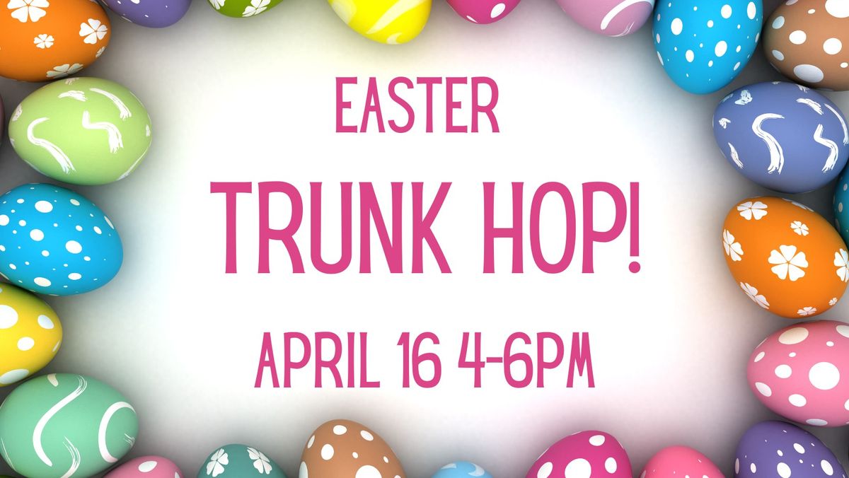 Bubba's 33 Easter Trunk Hop!