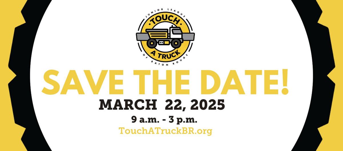 Junior League of Baton Rouge: Touch A Truck