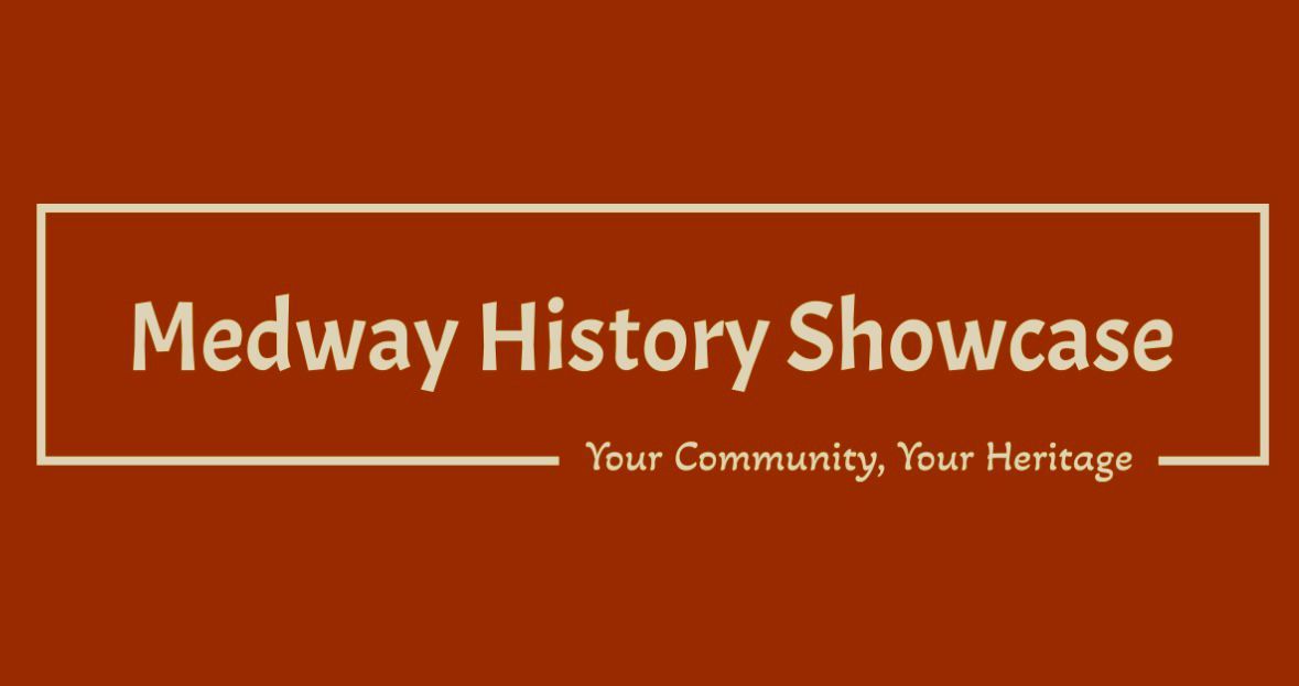 The Medway HIstory Showcase