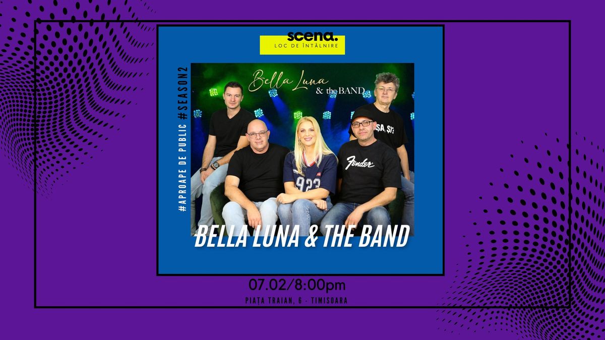 [Concert caritabil] BELLA LUNA & THE BAND pentru IOANA