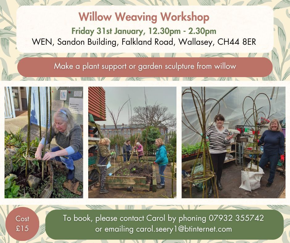 FULLY BOOKED Willow Weaving Workshop - make a plant support or garden sculpture