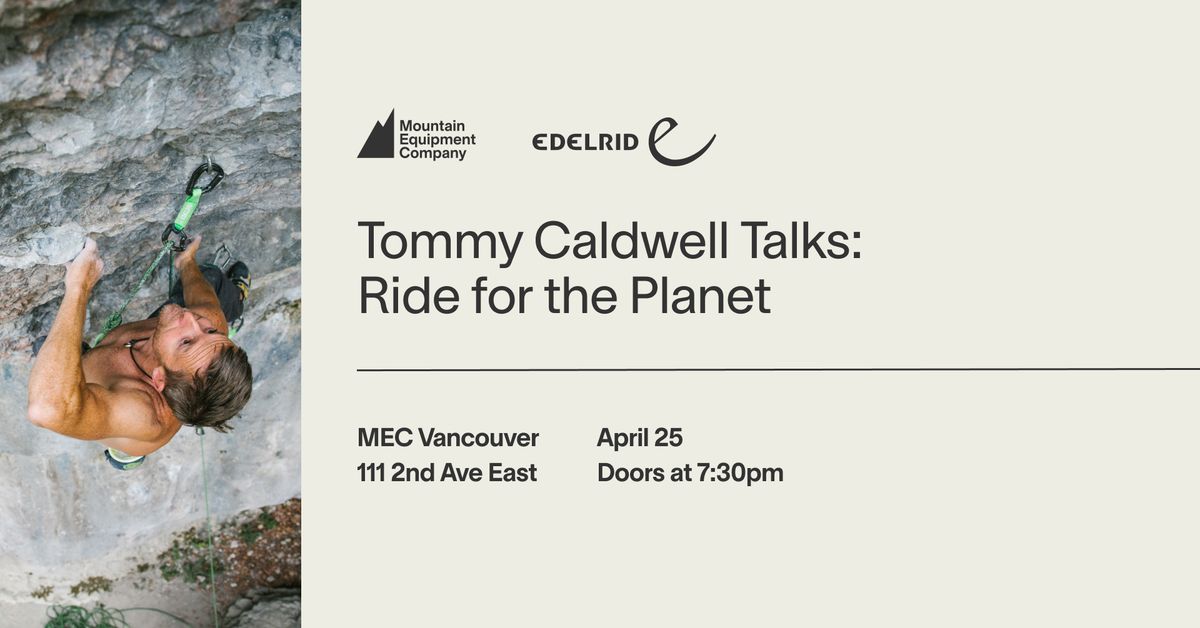 Tommy Caldwell Talks: Ride for the Planet at MEC Vancouver