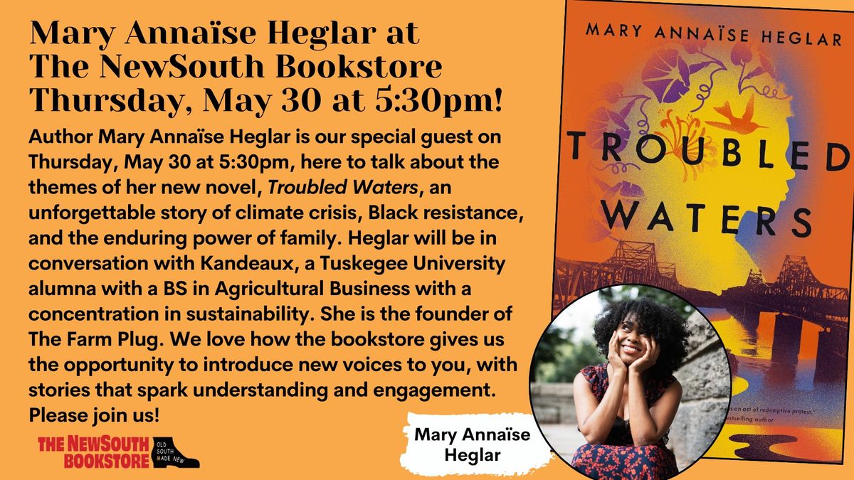 Mary Anna\u00efse Heglar at The NewSouth Bookstore Thursday, May 30 at 5:30pm!