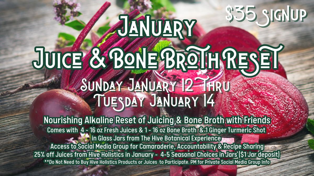 January Juice & Bone Broth Reset 