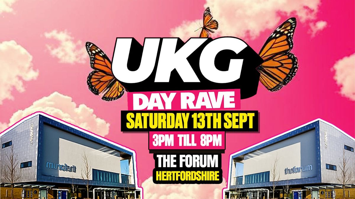 UKG DAY RAVE Hertfordshire 