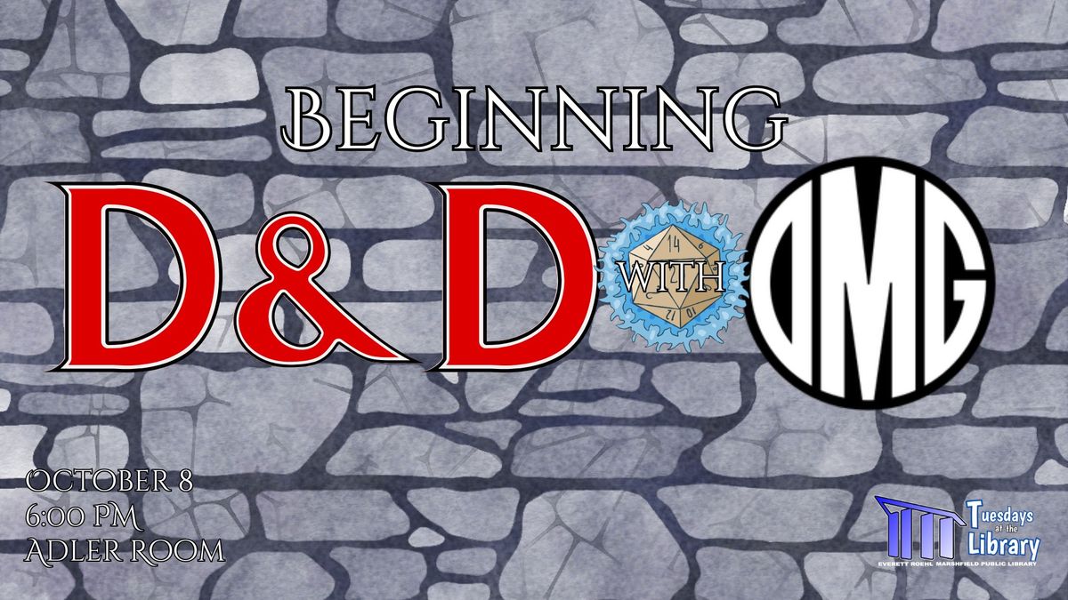 Tuesdays at the Library: Beginning D&D with OMG