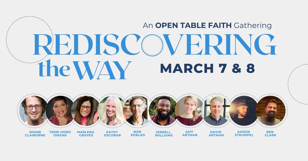 REDISCOVERING THE WAY: An Open Table Faith Gathering