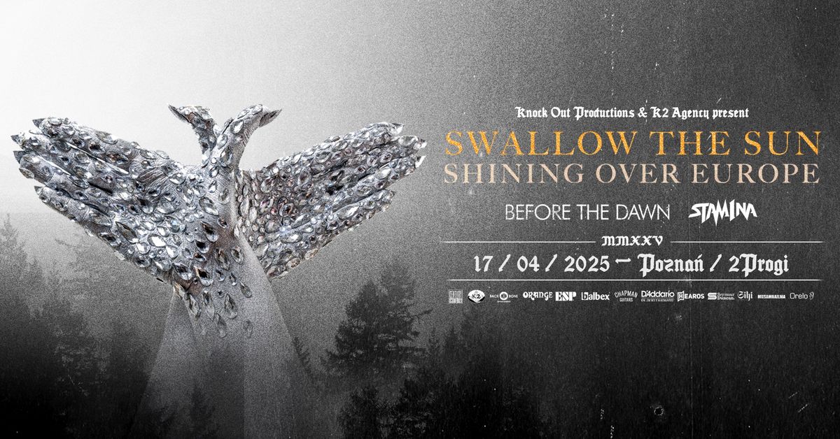 Swallow The Sun + Before The Dawn, Stam1na \/ 17 IV 2025 \/ Pozna\u0144