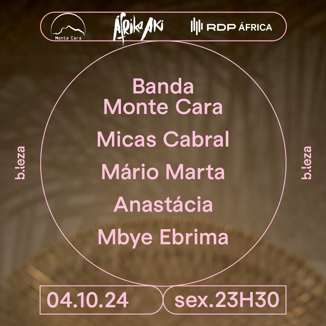 AFRIKA AKI com Banda Monte Cara, Micas Cabral, M\u00e1rio Marta, Anast\u00e1cia e Mbye Ebrima 04\/10 B.LEZA