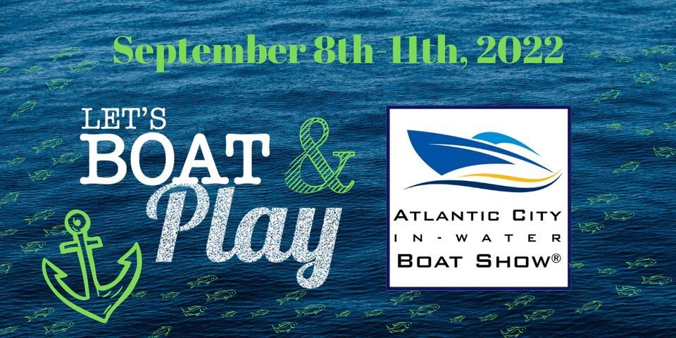 2022 Atlantic City In-Water Boat Show