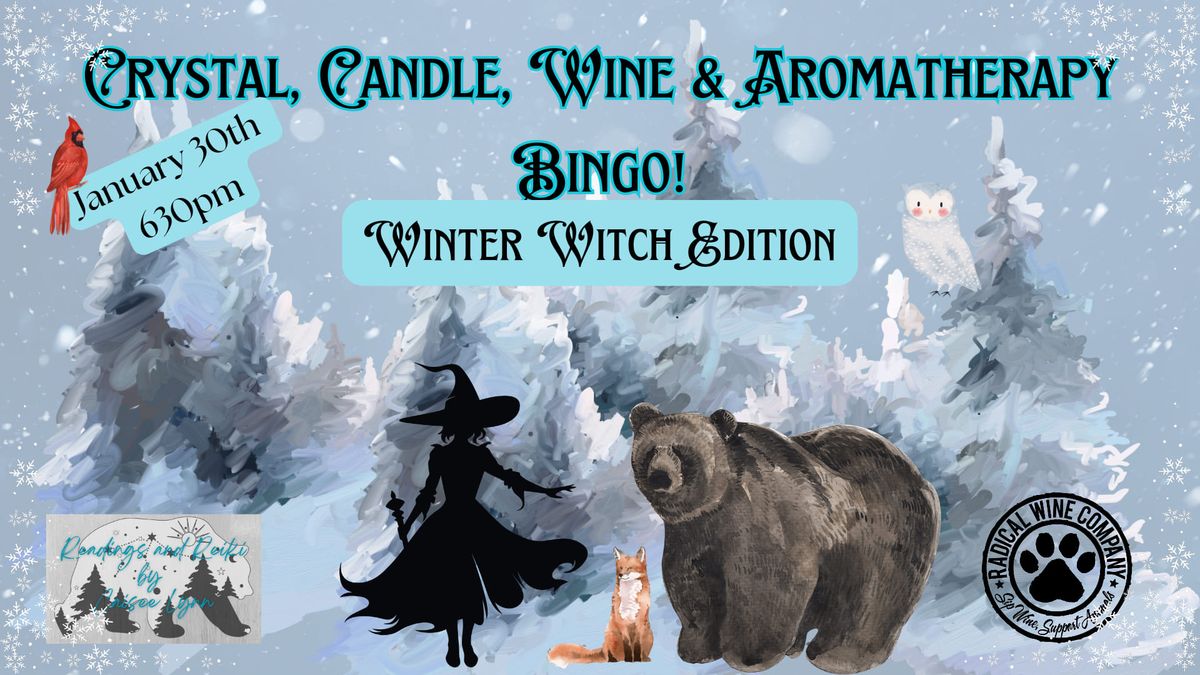 Crystal, Candle, Wine and Aromatherapy Bingo! Winter Witch Edition