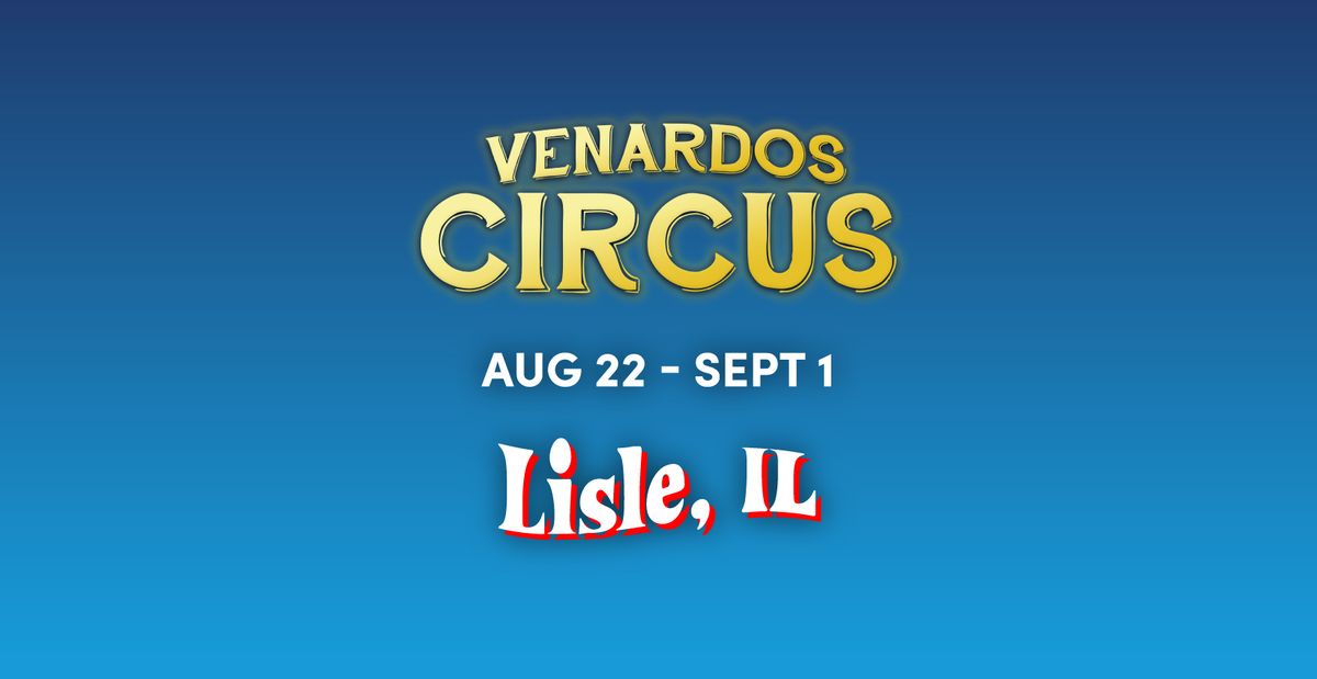 Venardos Circus in Lisle, IL