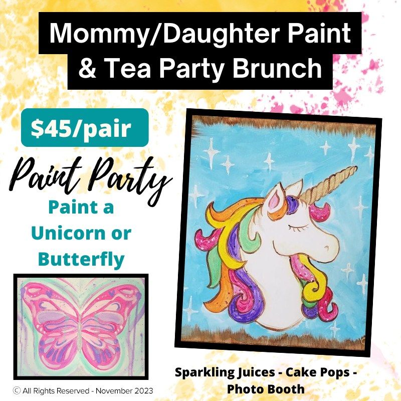 2nd Annual Mommy\/Me: Tea Party, Brunch, and Paint Party!