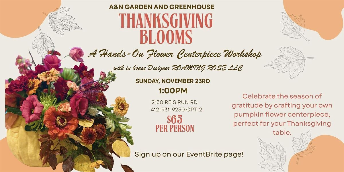 Thanksgiving Blooms Workshop