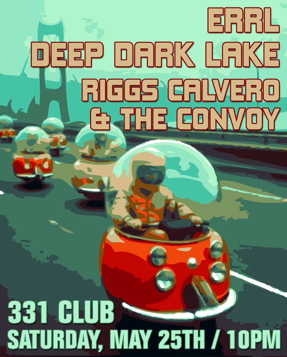 ERRL, Deep Dark Lake, Riggs Calvero and the Convoy 