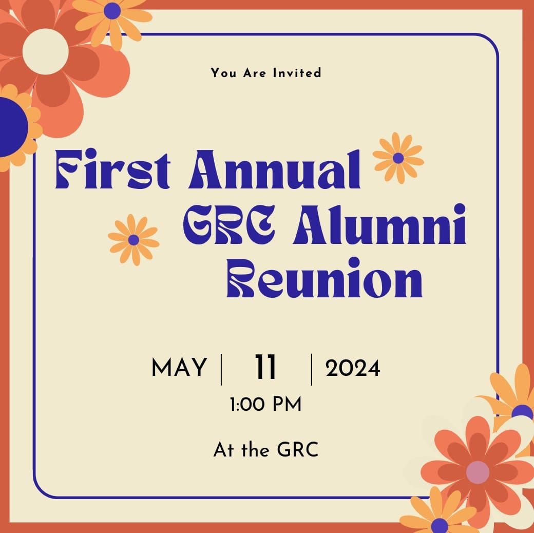 First Annual GRC Alumni Reunion