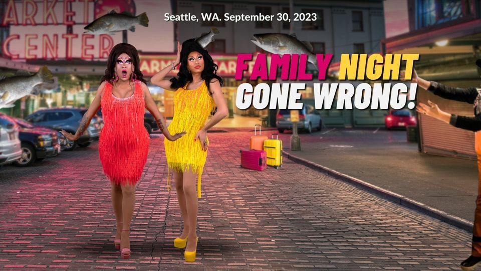 Family Night Gone Wrong Tour 2023! - Seattle, WA