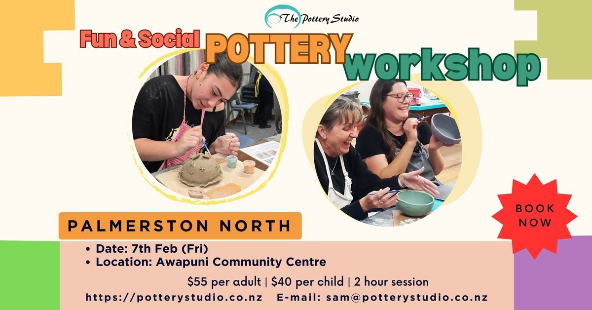 Fun & Social Pottery Workshop - PALMERSTON NORTH