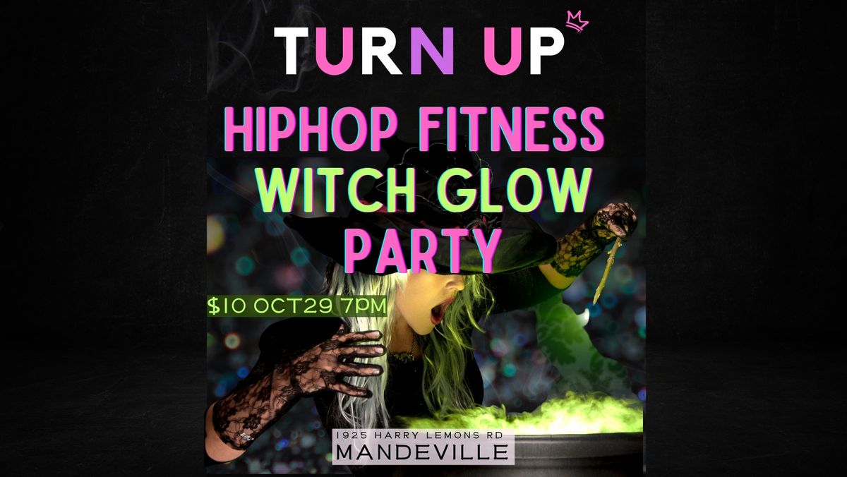 Turn Up Fitness Witches Glow Party!