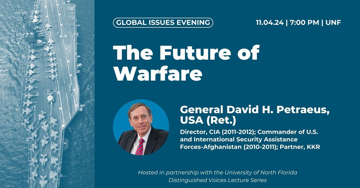 Global Issues Evening - General David H. Petraeus, USA (Ret.)