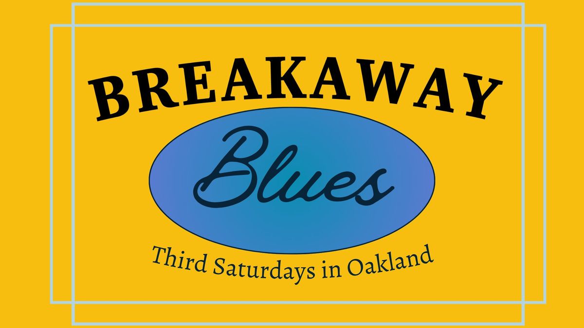 First Ever Breakaway Blues!