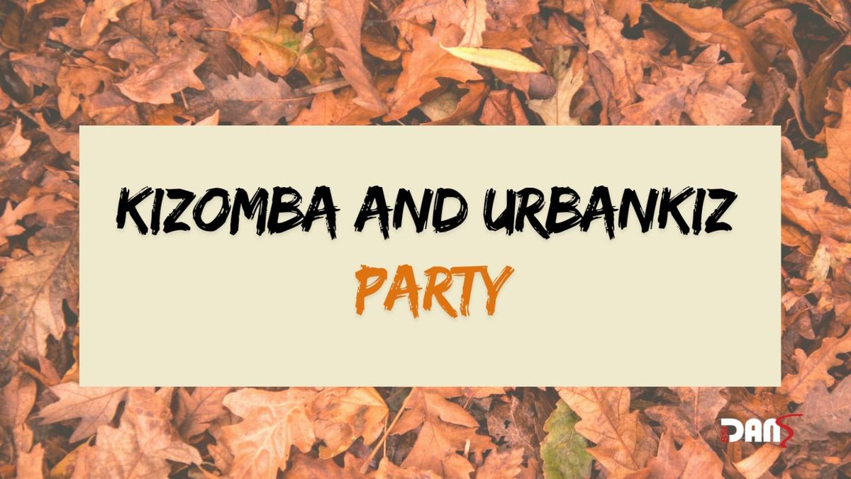 Kizomba & Urban Kiz party 