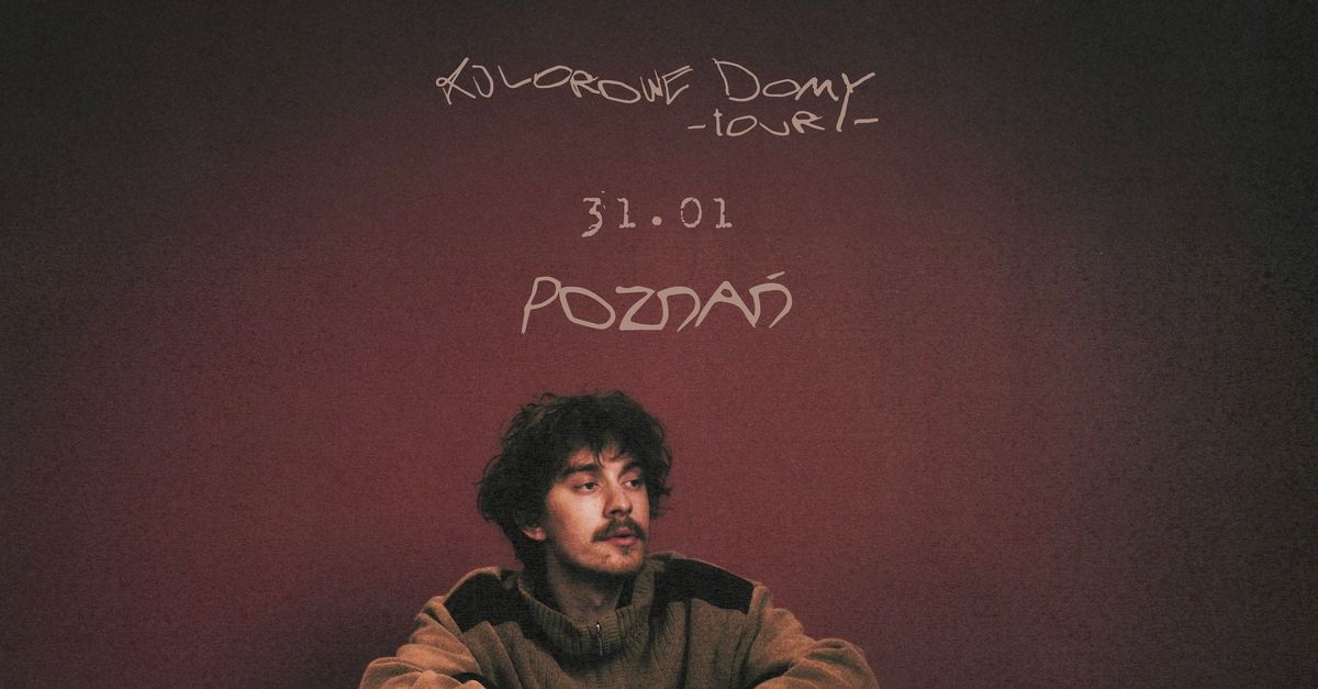 Hubert. | \ud83c\udfe1 kolorowe domy TOUR \ud83c\udfe1 | 31.01 | POZNA\u0143