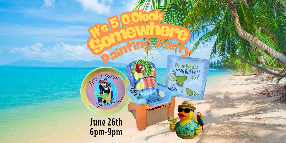 It's 5 O'Clock Somewhere Painting Party - Ohio